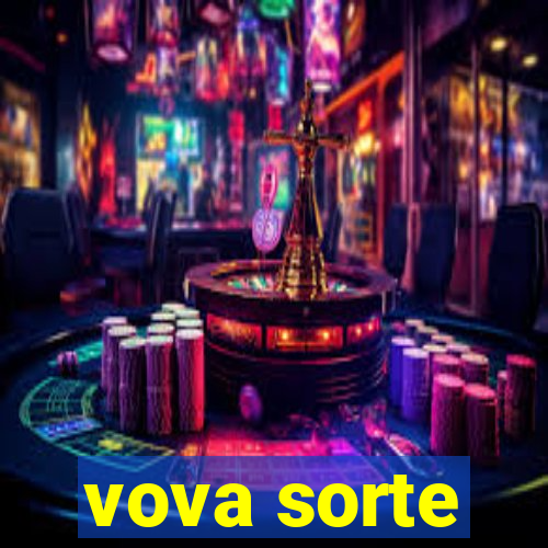 vova sorte